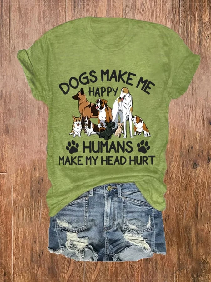 Women's Funny Dog Lovers Dogs Make Me Happy Humans Make My Head Hurt Casual Tee socialshop