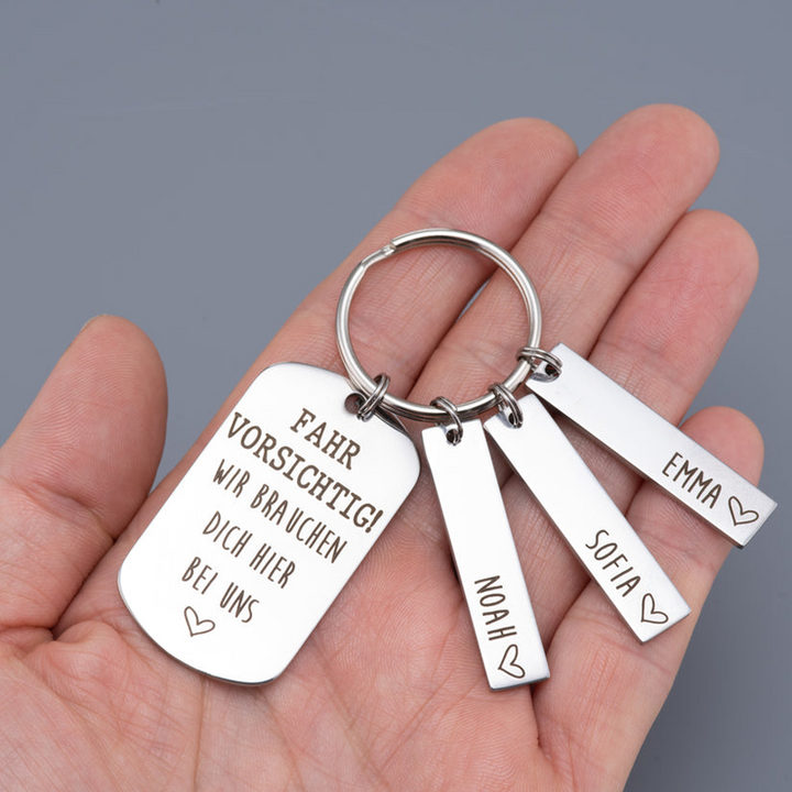 Personalisierter 3 Namen Schlüsselanhänger Fahr Vorsichtig Wir Brauchen Dich -Geschenk zum Vatertag