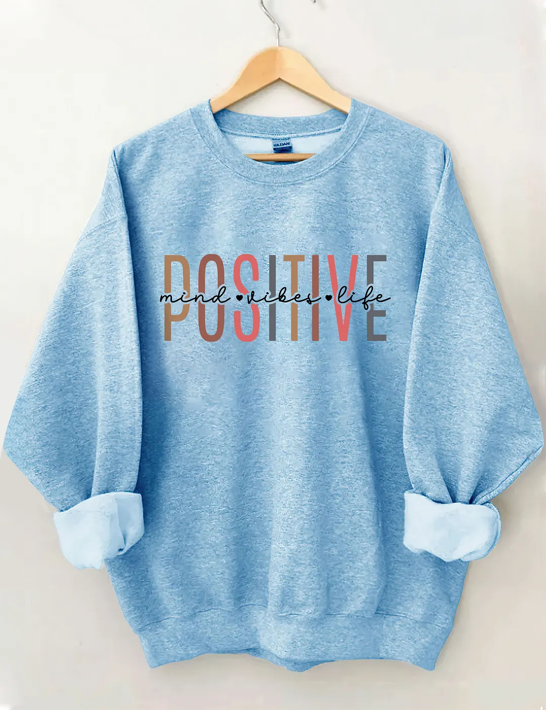 Positive Mind Positive Sweatshirt