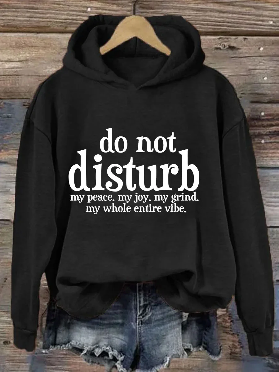 Do Not Disturb My Peace Hoodie