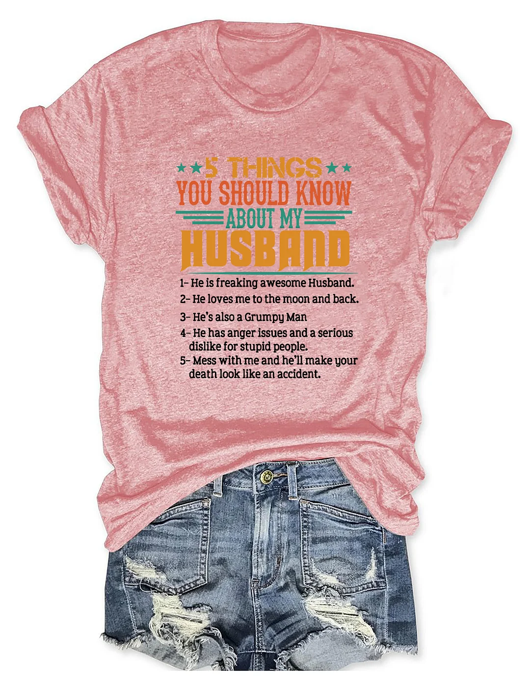 5 Things About My Husband T-shirt