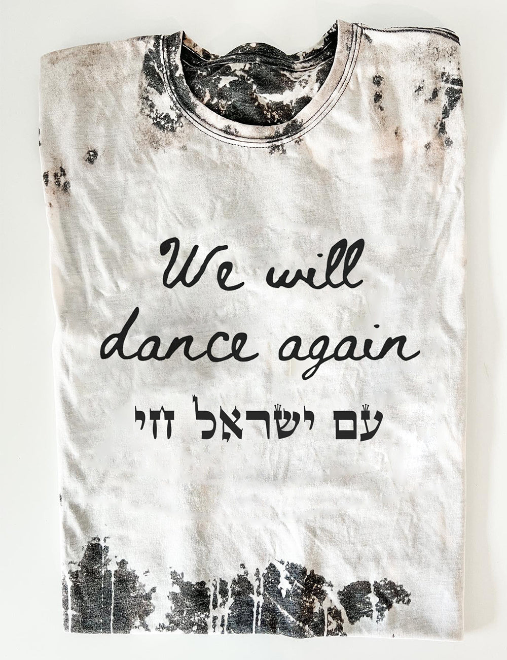 We will dance again support israel tee