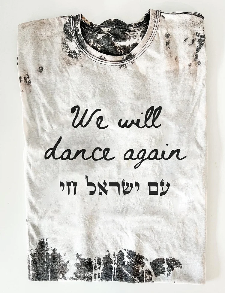 We Will Dance Again Support Israel Tee