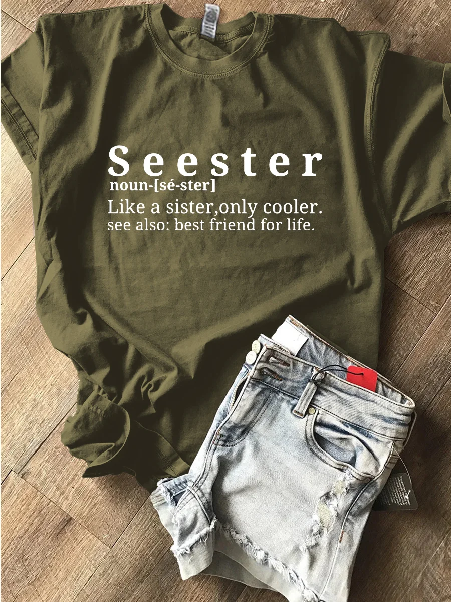 Seester Like A Sister Only Cooler T-shirt