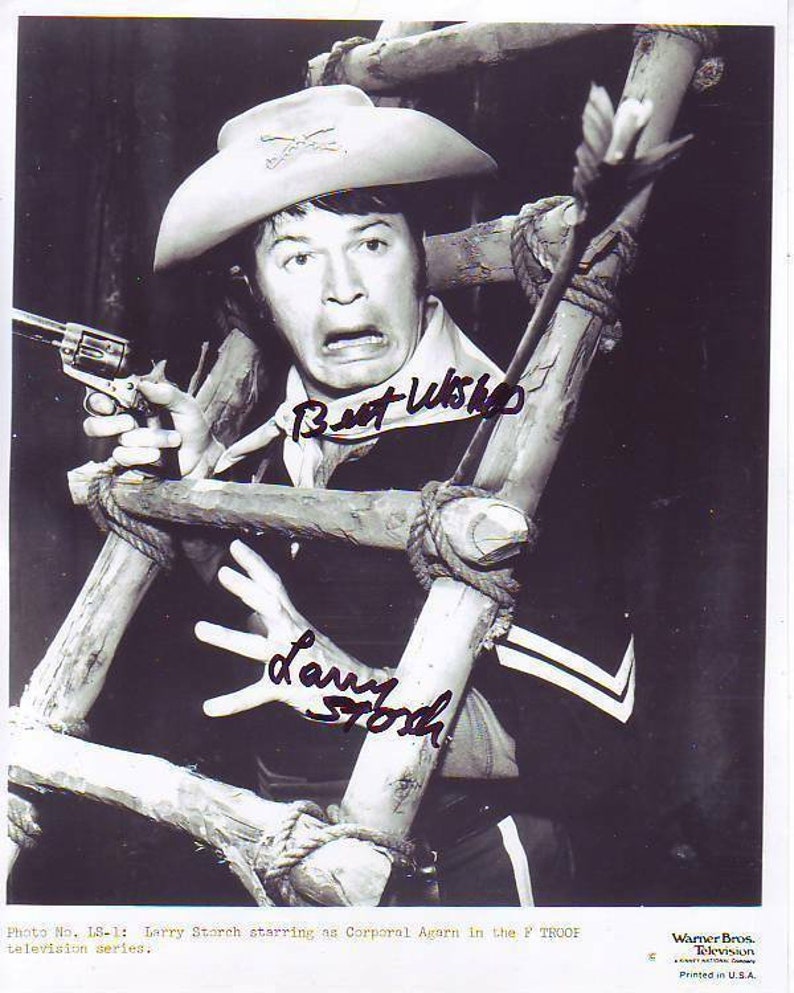 Larry storch signed autographed f troop cpl. randolph agarn Photo Poster painting