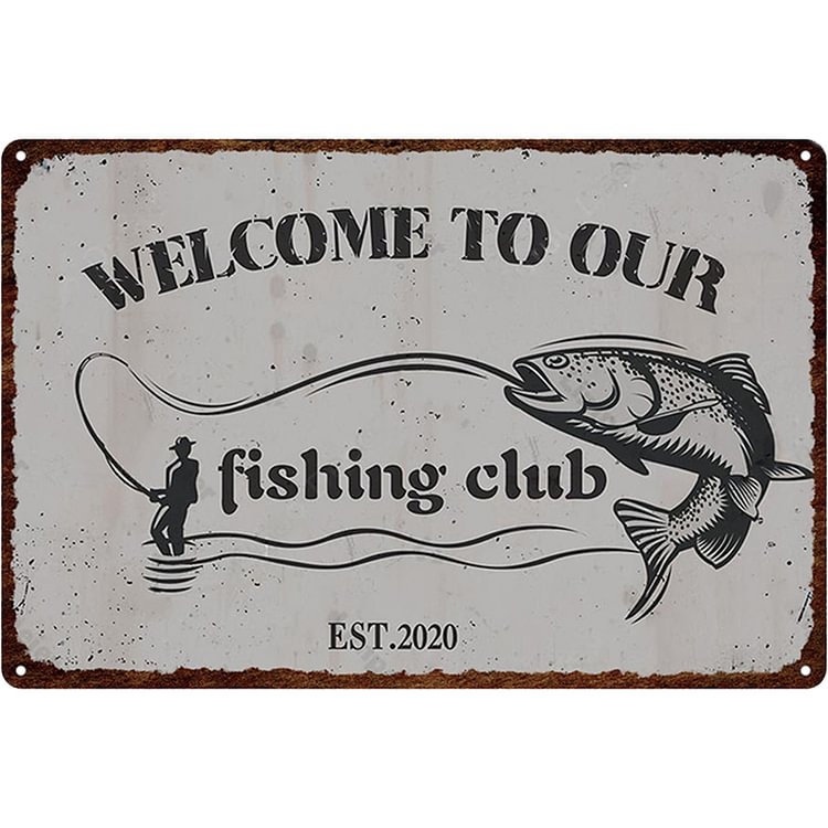Fishing Club - Vintage Tin Signs/Wooden Signs - 8*12Inch/12*16Inch