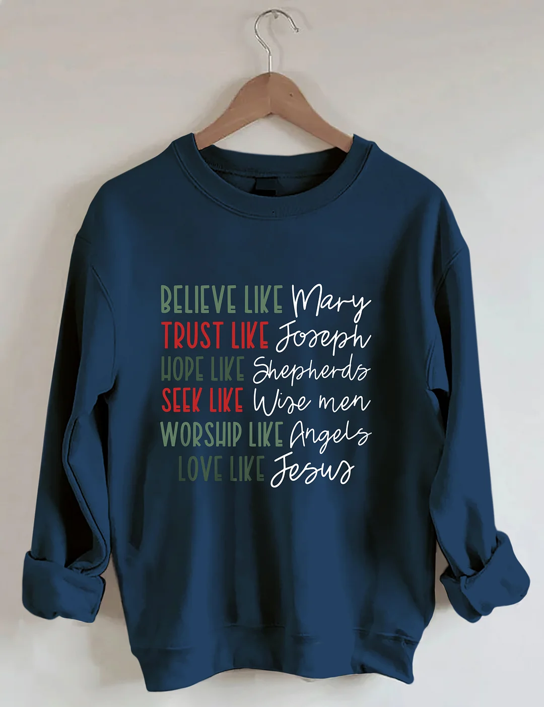 Believe Like Mary Sweatshirt