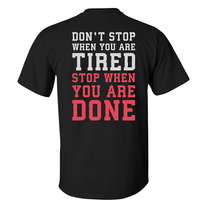 Don't Stop When You Are Tired  Printed Men's T-shirt