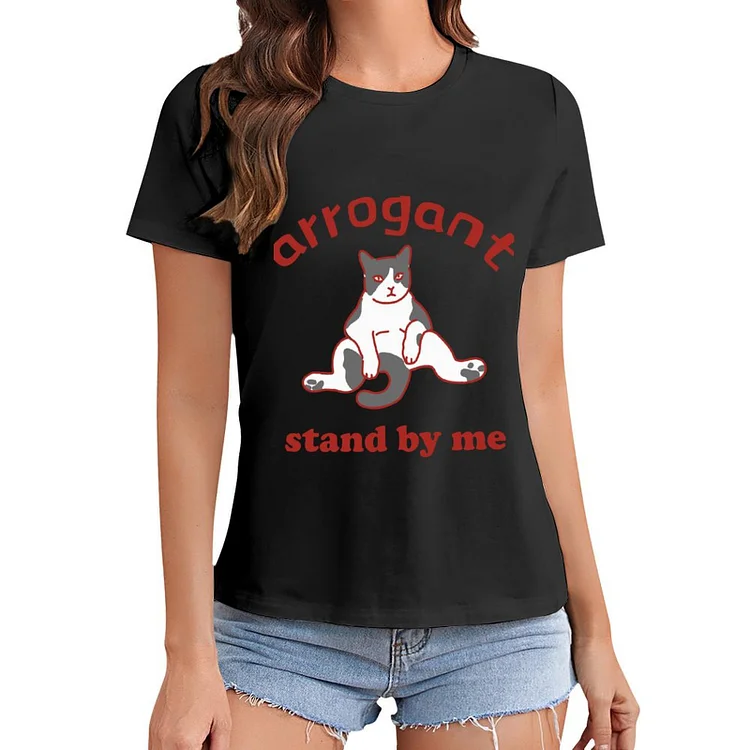 Arrogant cat T-shirt Women