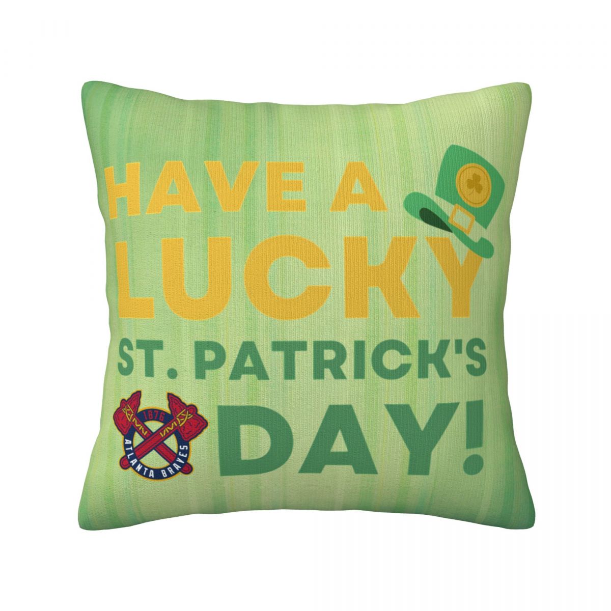 Atlanta Braves St Patrick's Day Have A Lucky Day Decorative Square Throw Pillow Covers