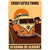 Every Little Thing Is Gonna Be Alright - Metal Tin Signs(8*12Inch/12*16Inch) - Garage&Transport