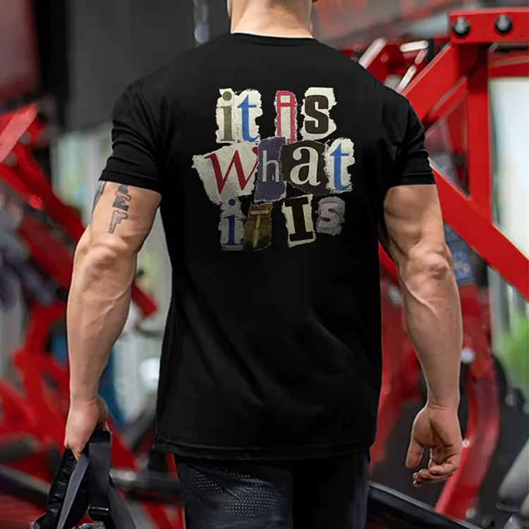 It Is What It Is Printed Men'S Short Sleeve T-Shirt