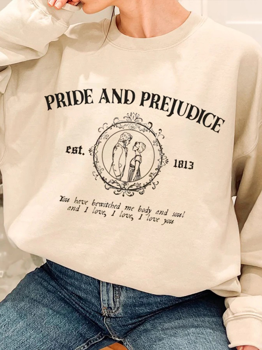 Pride And Prejudice Quotes Sweatshirt