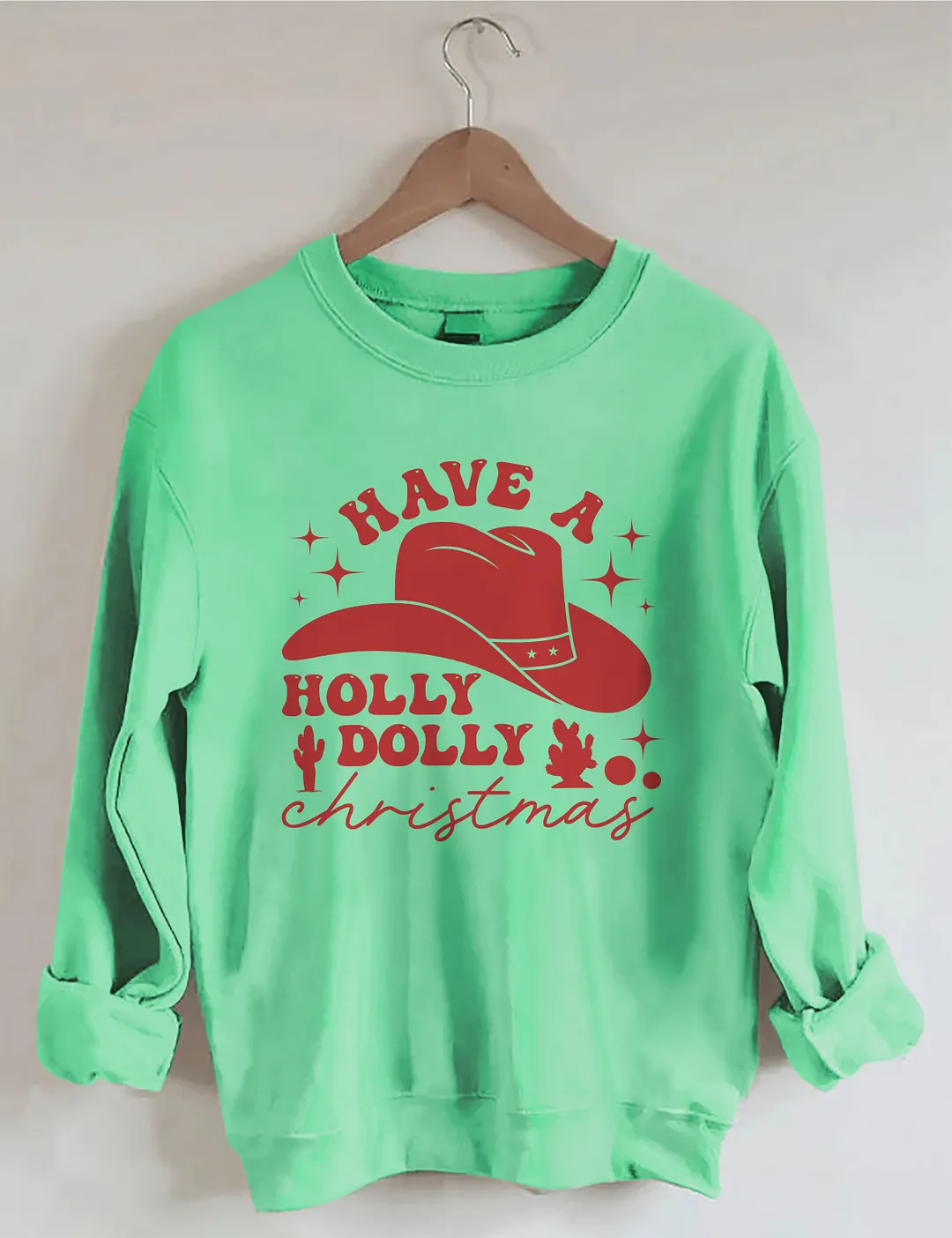 Have A Holly Dolly Funny Christmas Sweatshirt