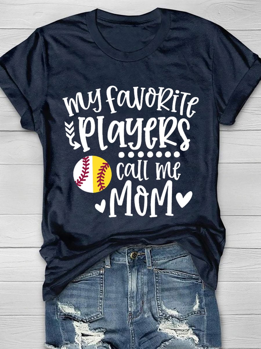 My Favorite Players Call Me Mom Short Sleeve T-Shirt