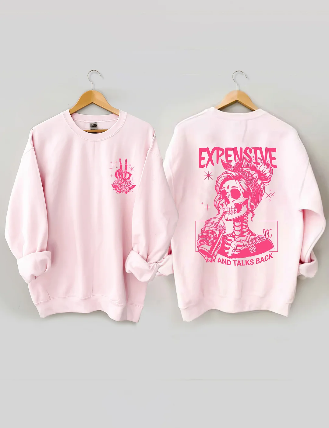 Expensive Difficult And Talks Back Sweatshirt 