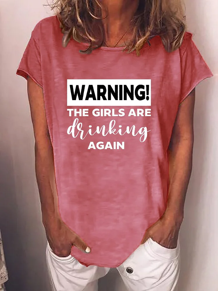 Bestdealfriday Warning The Girls Are Drinking Again Tee 10997562