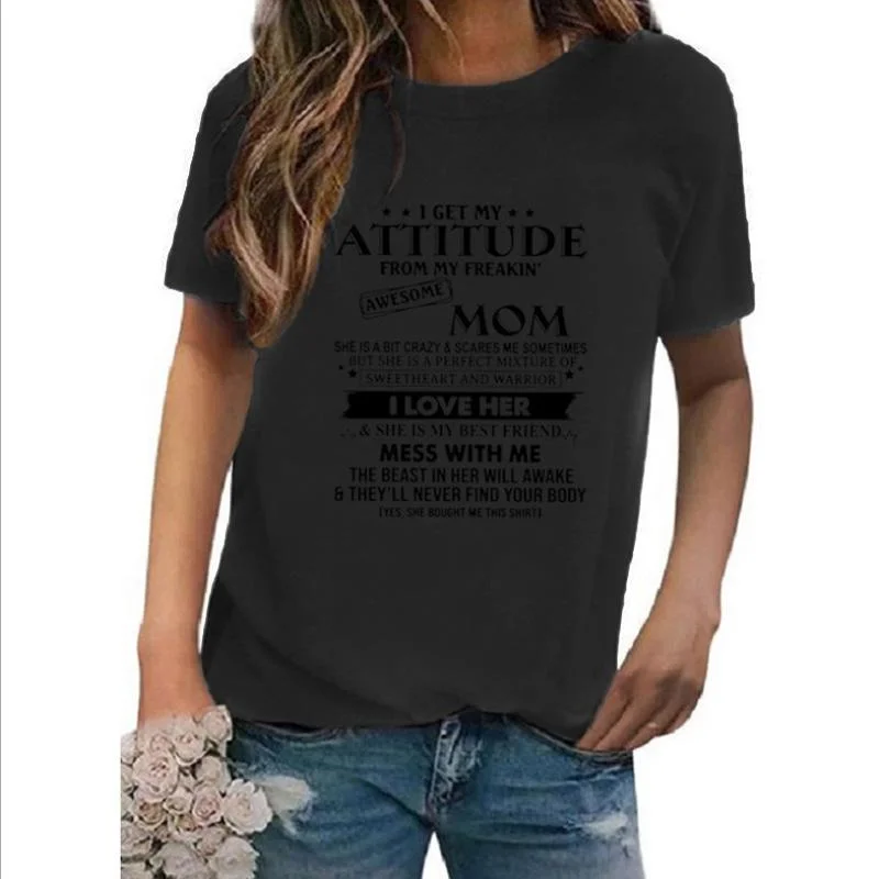 Meladen™ "Ich bekomme meine Einstellung von meinem Freakin" Fantastisches Mutter-T-Shirt