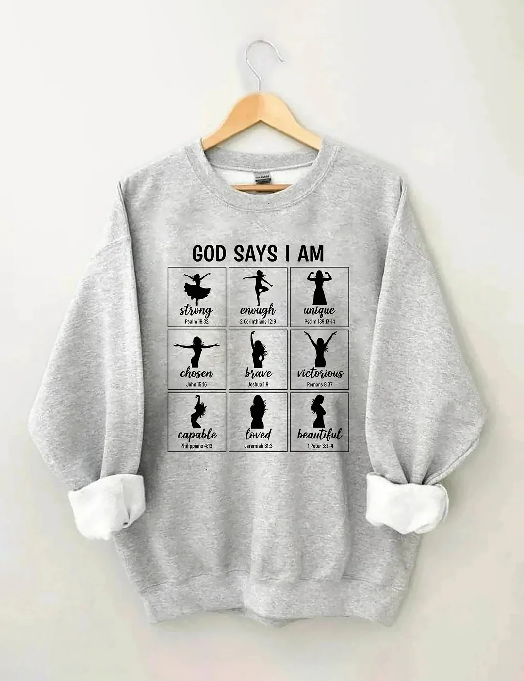 God Says I Am Sweatshirt