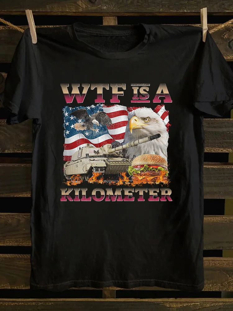 4th Of July Wtf Is A Kilometer T-Shirt