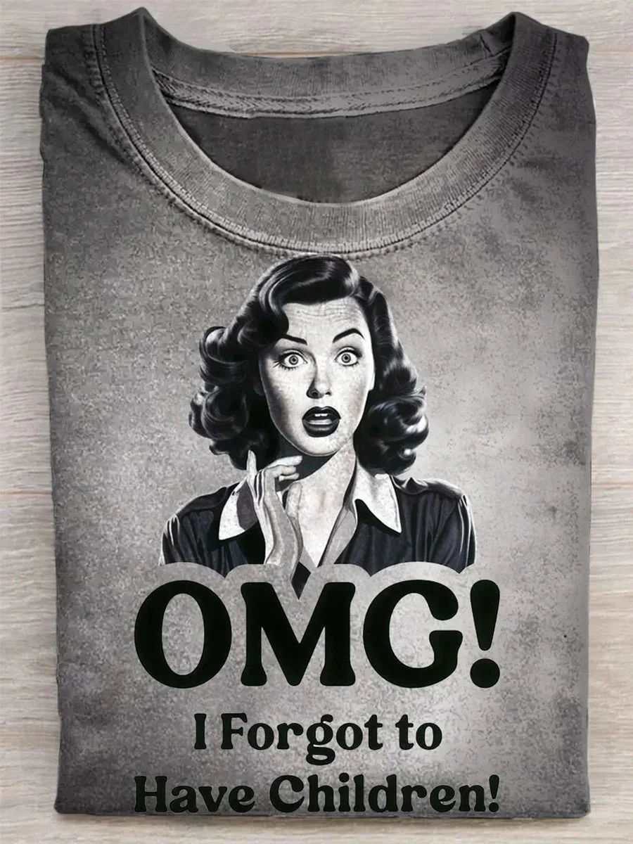 Eagerlys  Omg I Forgot To Have Children Art Print T-shirt Eagerlys