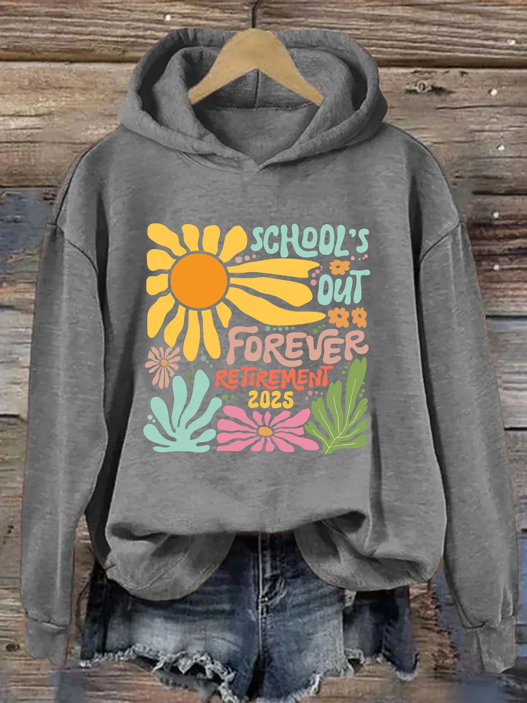  School is Out Forever Teacher Retirement Hoodie