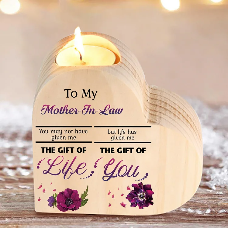 To My Mother-in-law Violet Flower Heart Candle Holder "Life Has Given Me The Gift of You" Wooden Candlestick