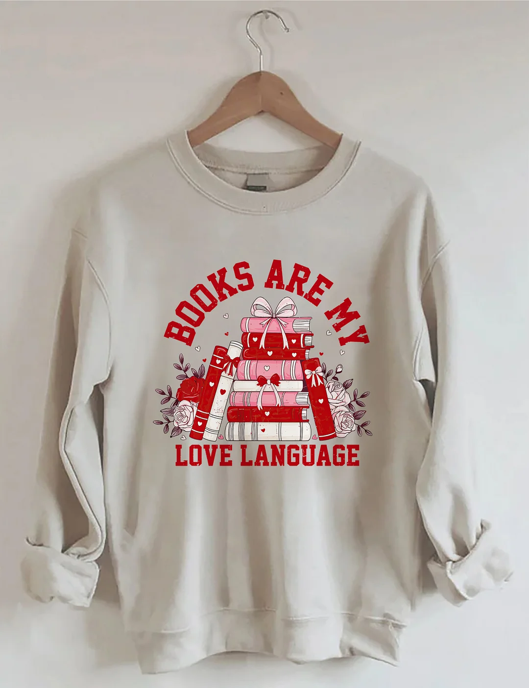Books Are My Love Language Sweatshirt 