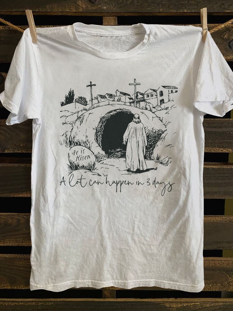 A Lot Can Happen In 3 Days T-shirt