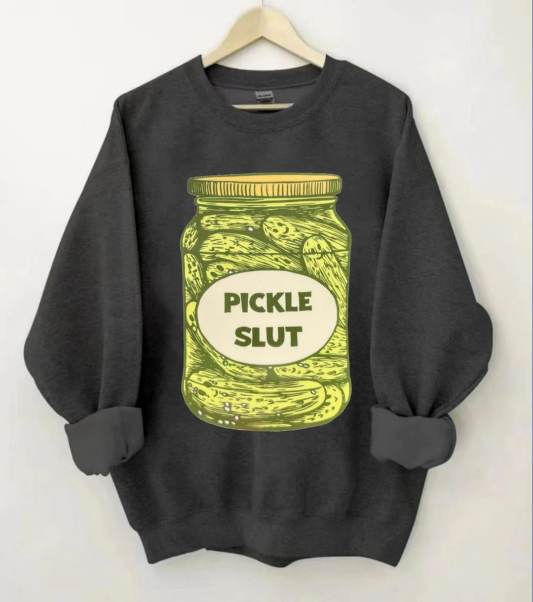 Pickle Slut Sweatshirt