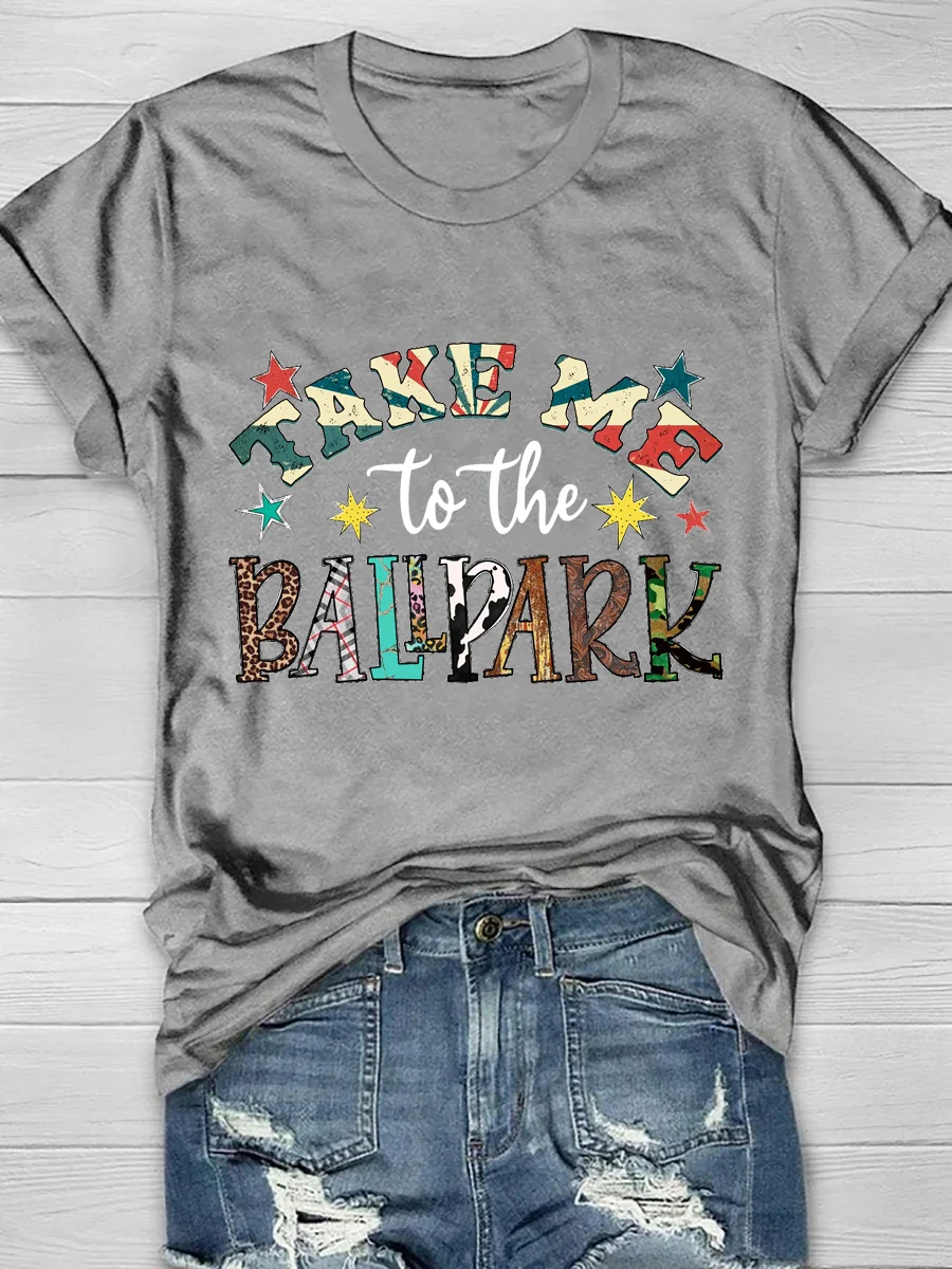 Take Me To The Ballpark Print Short Sleeve T-Shirt