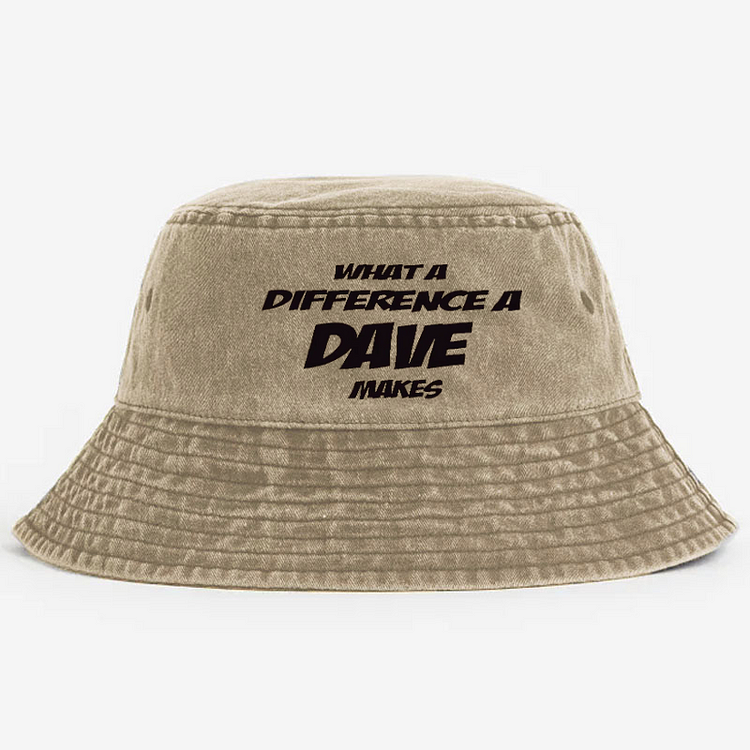 What A Difference A Dave Makes Bucket Hat