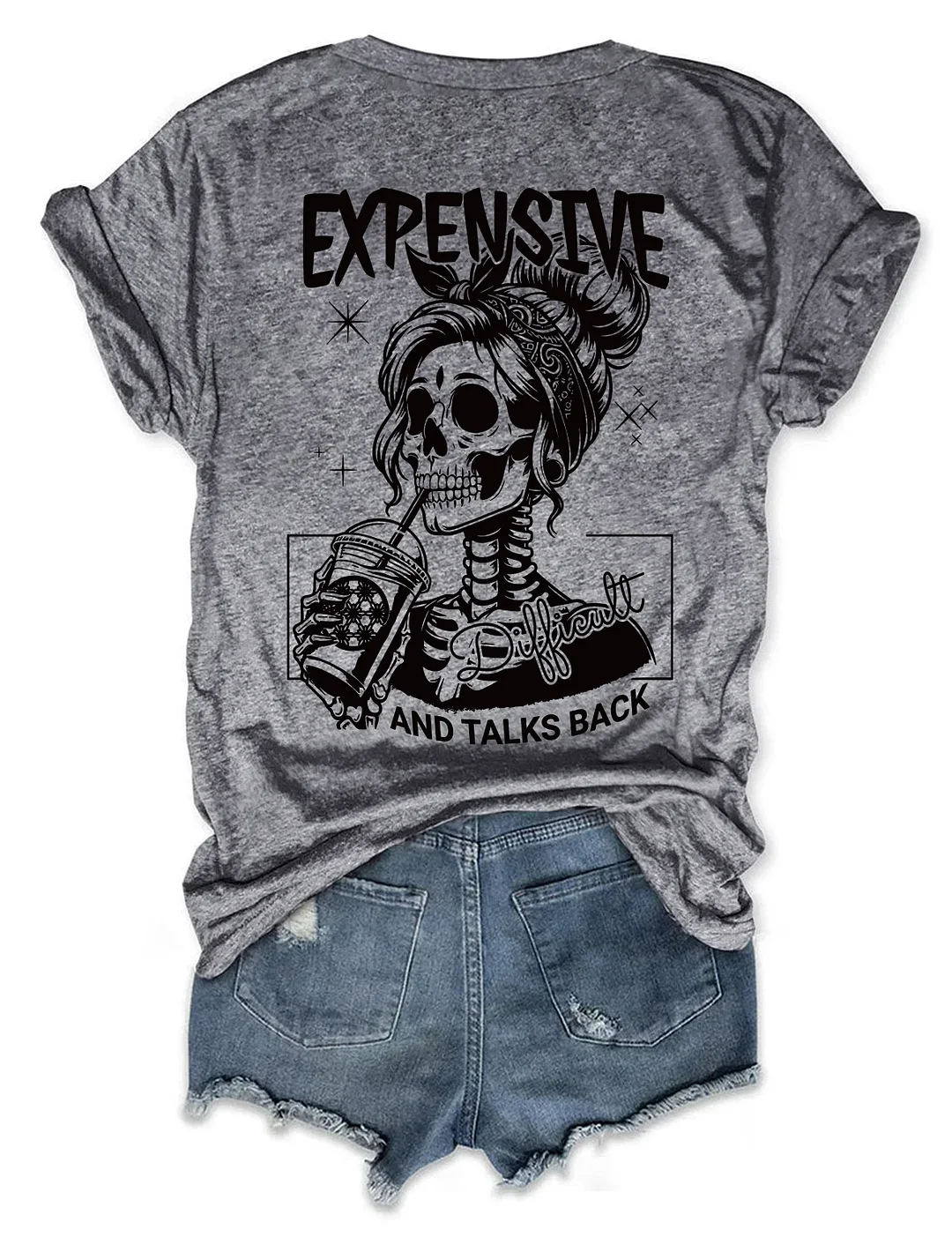 Expensive Difficult And Talks Back T-shirt