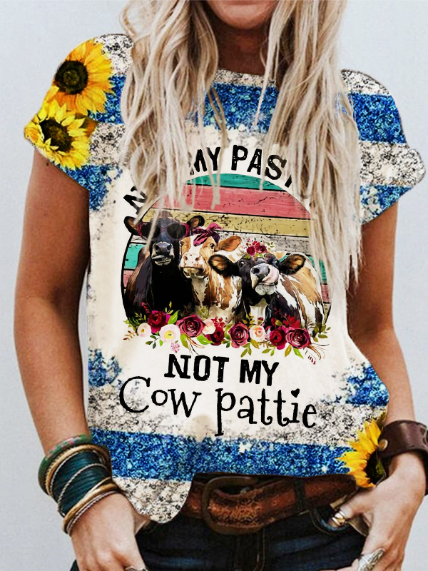 Western Not My Pasture Not My Cow Pattie Casual T-Shirt wearshes