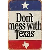 Dont Mess with Texas - Metal Tin Signs(8*12Inch/12*16Inch)