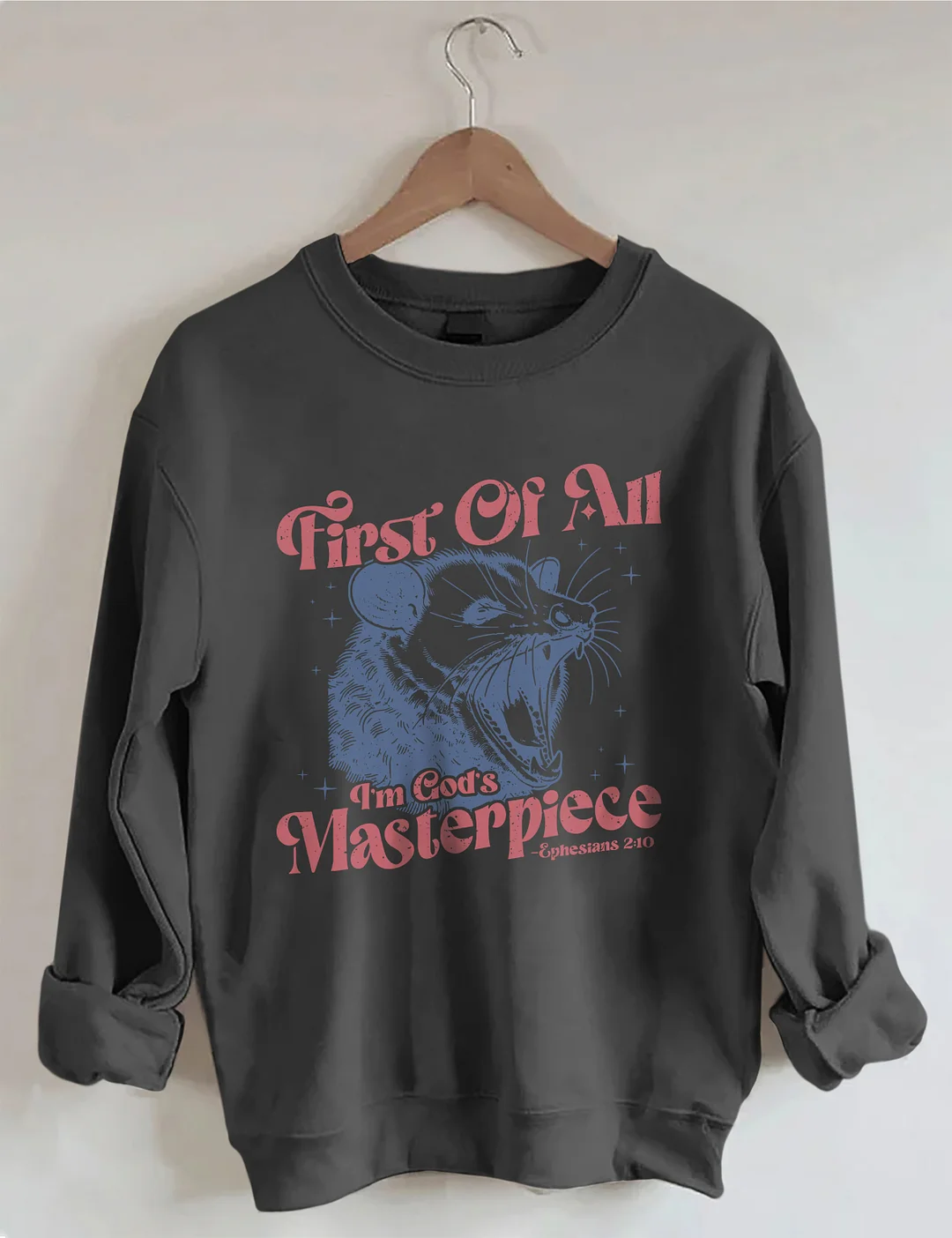  First Of All I'm God's Masterpiece Sweatshirt