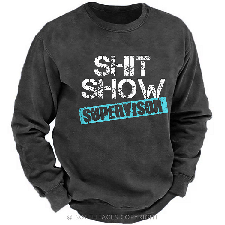 Shit Show Supervisor Color Matching Print Sweatshirt