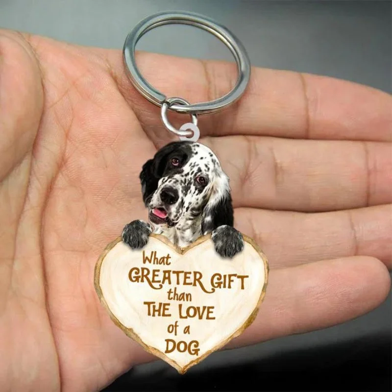 VigorDaily English Setter What Greater Gift Than The Love Of A Dog Acrylic Keychain GG108