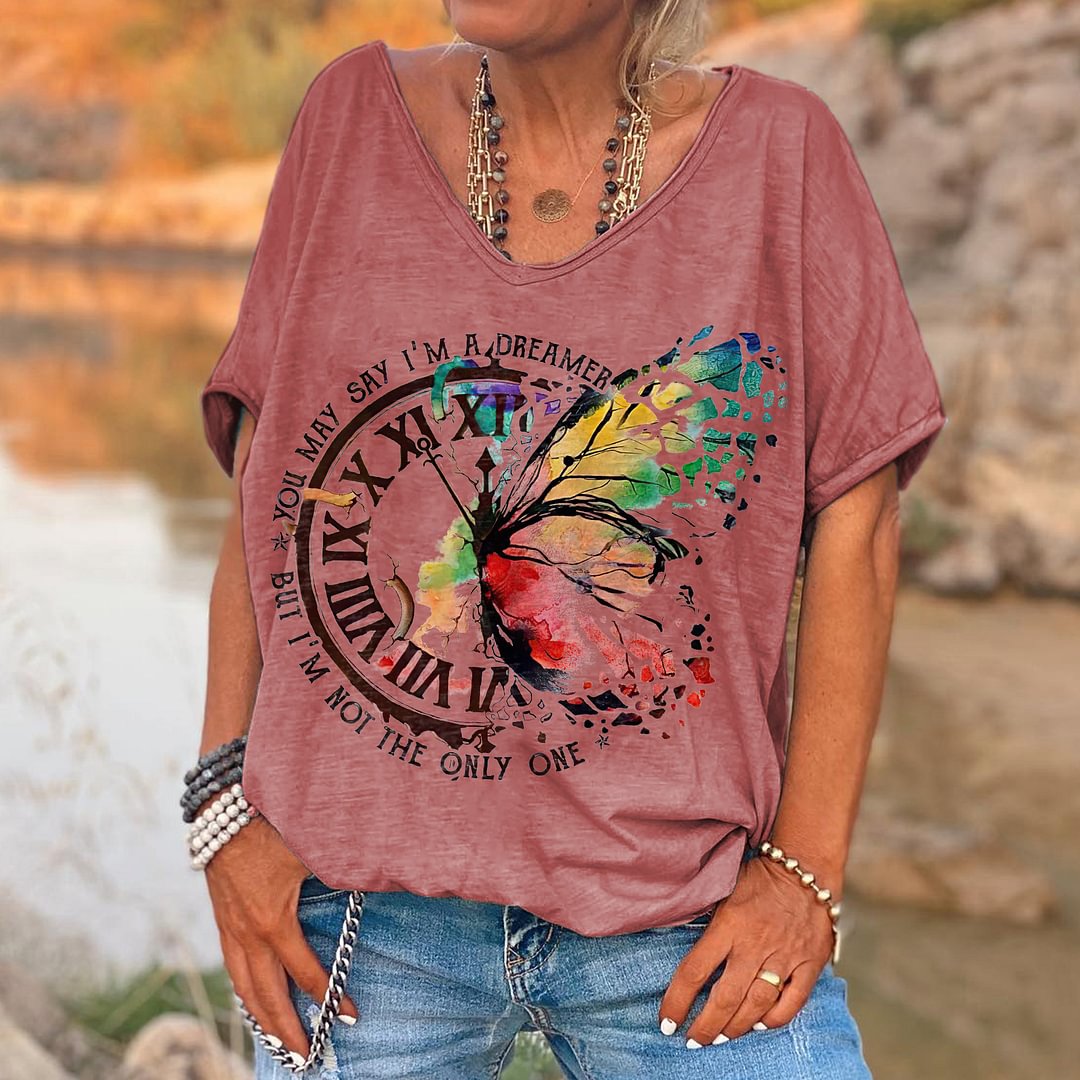 You May Say I'm A Dreamer But I'm Not The Only One Printed Women's T-shirt