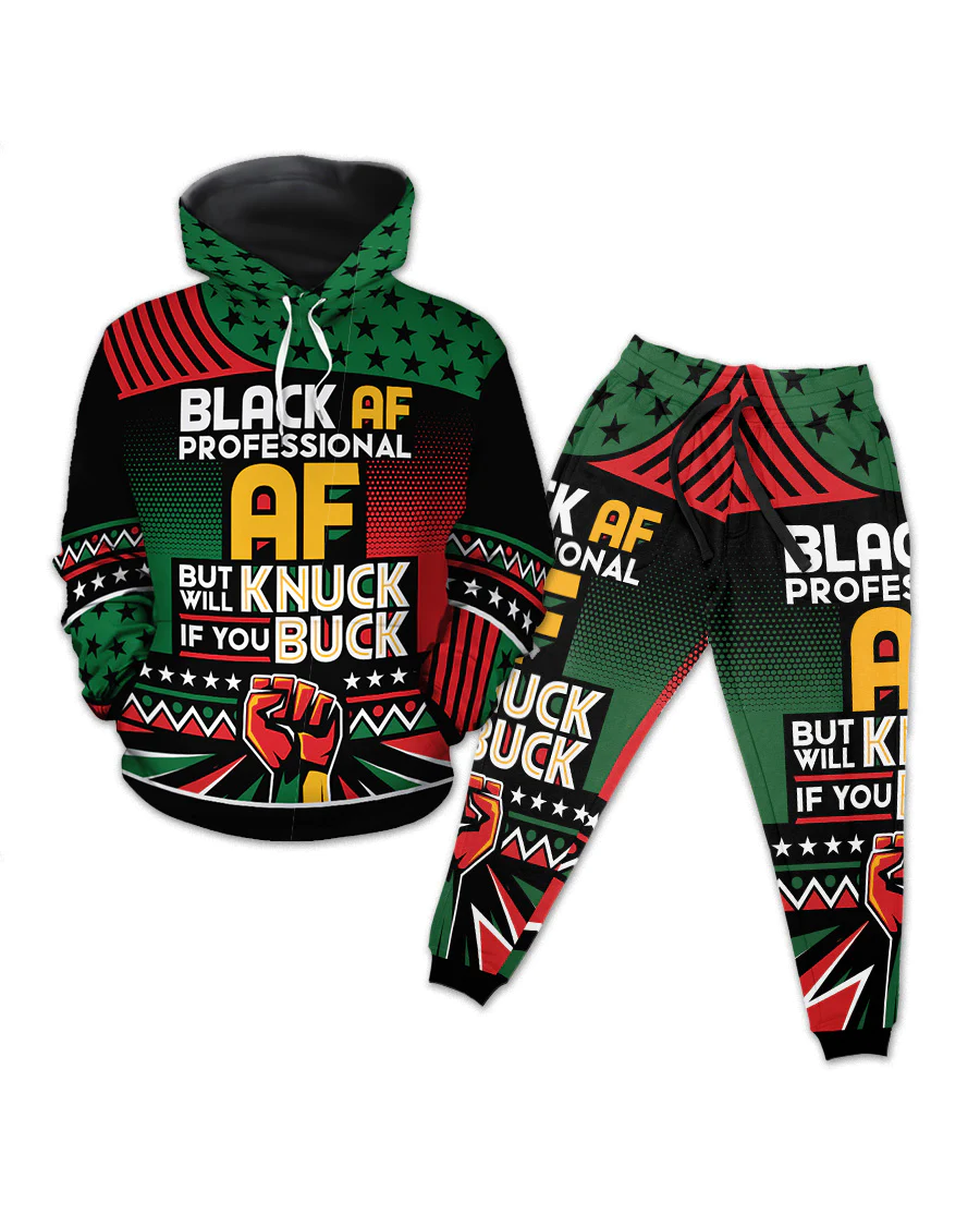 Black AF Professional AF But Will Knuck If You All-over Hoodie And Joggers Set