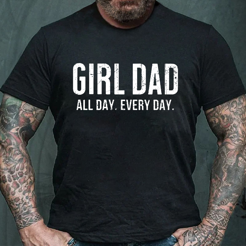 Girl Dad All Day Every Day T-shirt ctolen