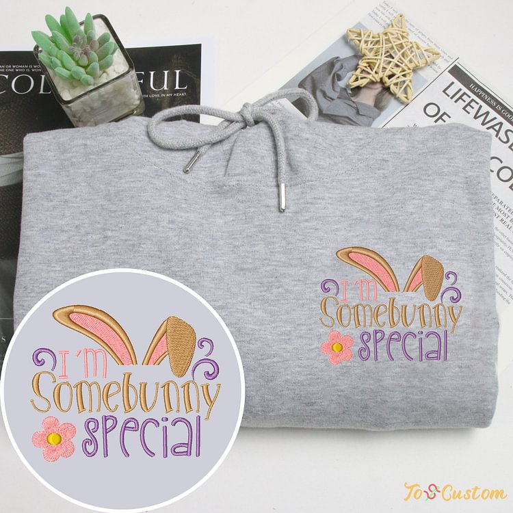 TOSCUSTOM™ Im Somebunny Special Embroidered Easter Floral Letter Sweatshirts Gift