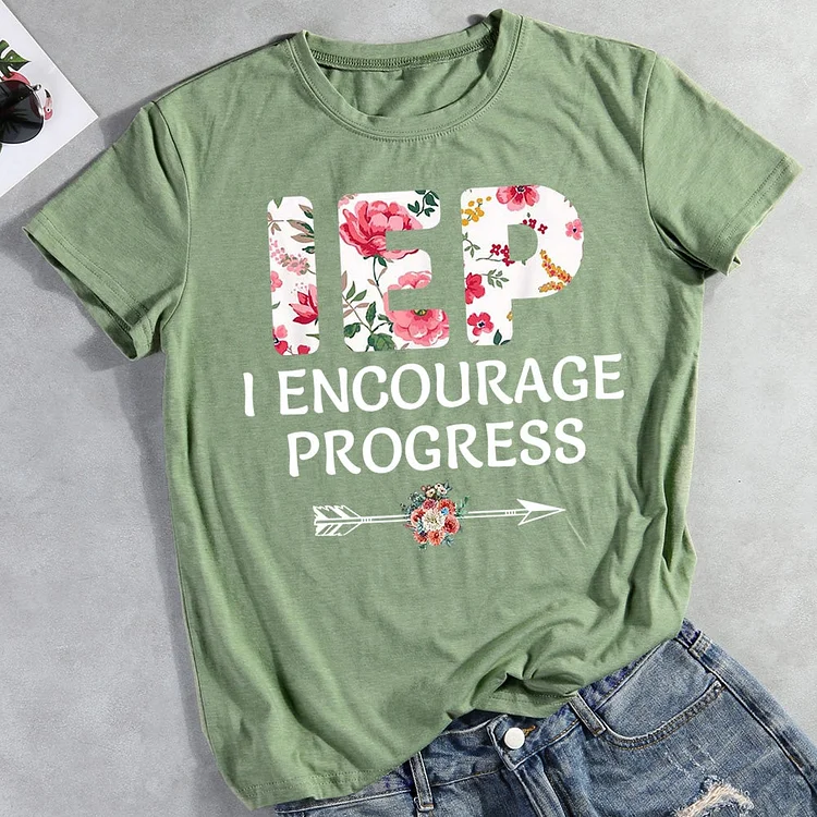 IEP I Encourage Progress T-shirt Tee -011343
