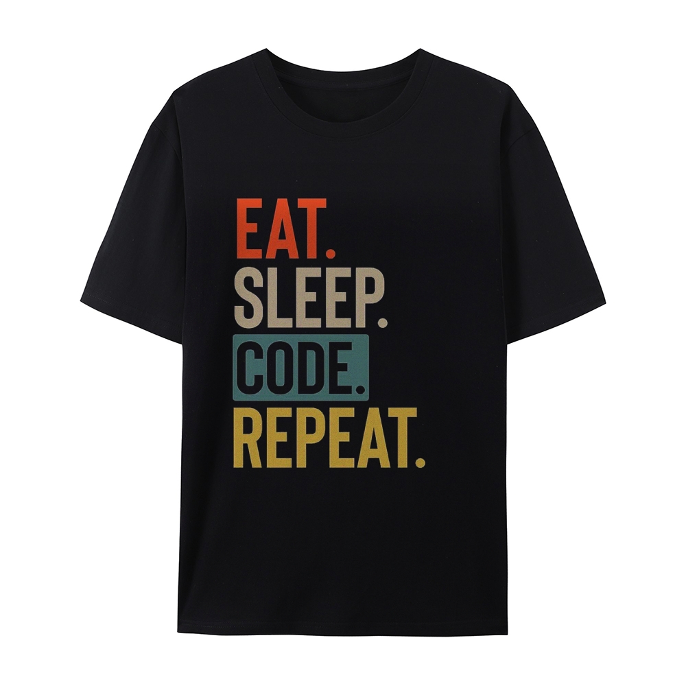 Coder's Creed: The 'Eat. Sleep. Code. Repeat.' T-Shirt