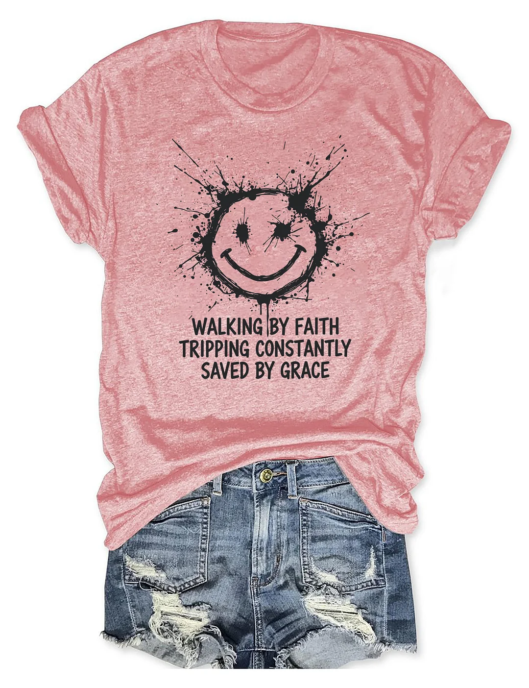 Walking By Faith Tripping Constantly Saved By Grace T-shirt