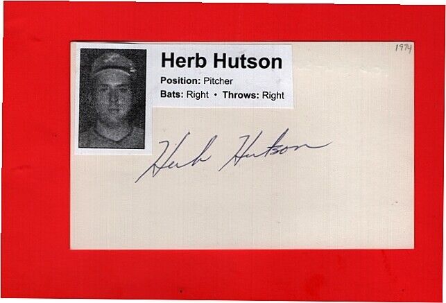 1974 HERB HUTSON-CHICAGO WHITE SOX AUTOGRAPHED 3X5 CARD W/Photo Poster painting