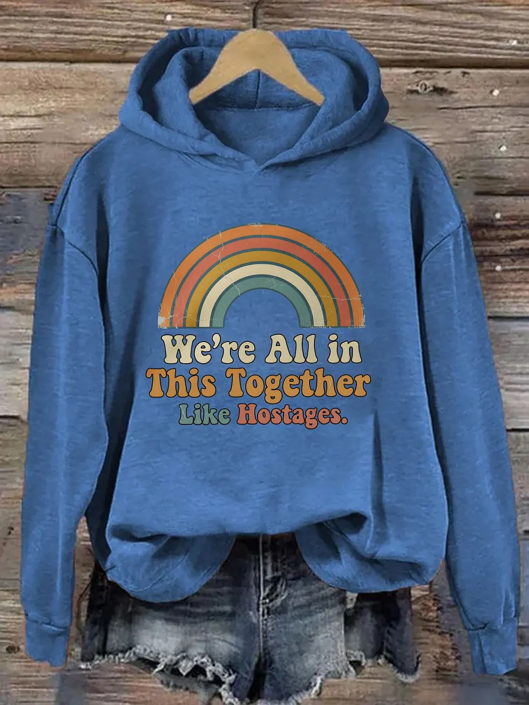 We're All In This Together Like Hostages Hoodie