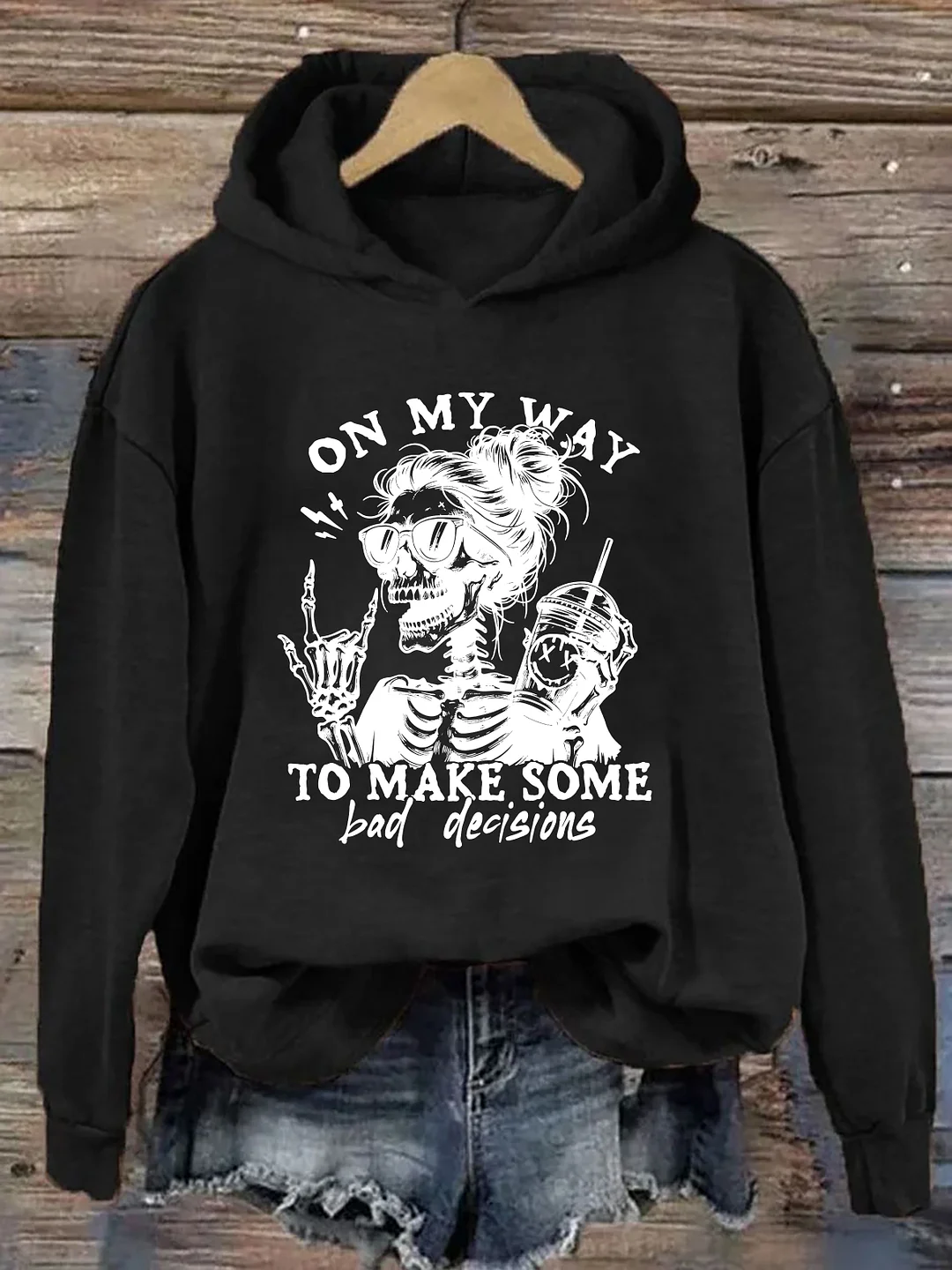 On My Way To Make Some Bad Decisions Hoodie