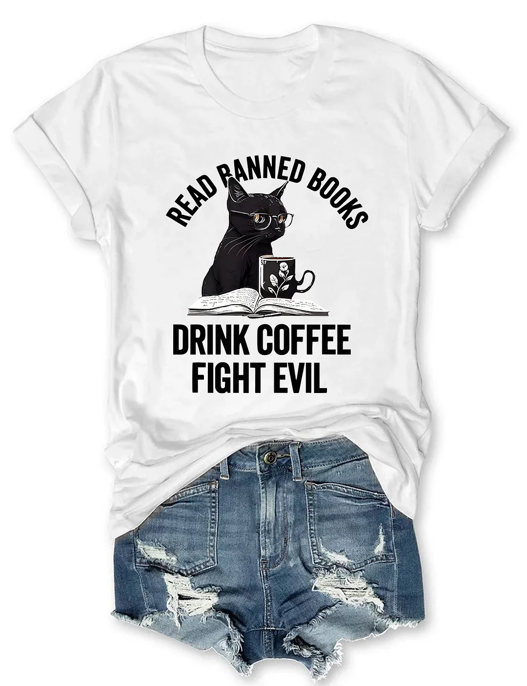 Read Books Drink Coffee Fight Evil T-shirt