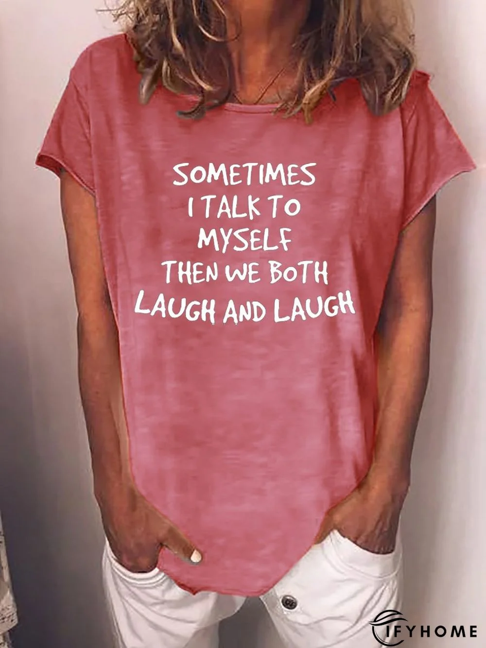 Sometimes I Talk to Myself Tee | IFYHOME